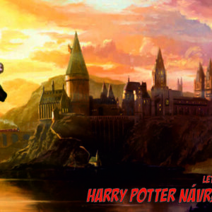 Tábor „Harry Potter – Návrat do Bradavic“ 20.7. – 2.8. 2024