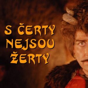 S čerty nejsou žerty
